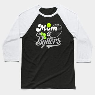 Mom Of Ballers"Funny Tennis" tennis racket and ball"Game" Mothers Day Baseball T-Shirt